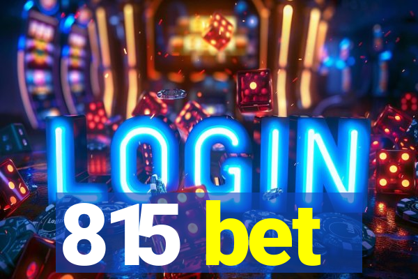 815 bet